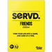 Servd Friends Edition Card Game
