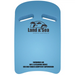 Land & Sea Junior Kick Board