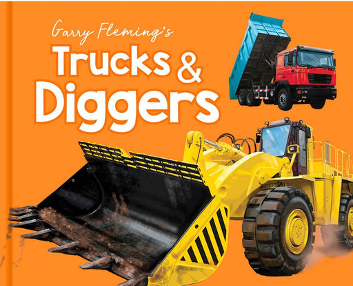 Trucks & Diggers Picture Book By Garry Fleming